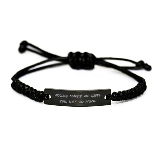Unique Idea Juggling Black Rope Bracelet, Juggling Makes Me Happy. You, Gifts for Men Women, Present from, Engraved Bracelet for Juggling