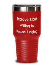 Load image into Gallery viewer, Sarcastic Juggling s, Introvert but Willing to Discuss Juggling, Juggling 30oz Tumbler From
