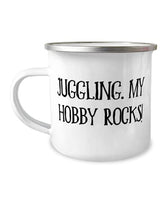 Gag Juggling 12oz Camper Mug, Juggling. My Hobby Rocks!, Gifts For Friends, Present From, For Juggling