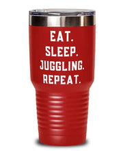 Load image into Gallery viewer, Best Juggling 30oz Tumbler, Eat. Sleep. Juggling. Repeat, s For Friends, Present From, Stainless Steel Tumbler For Juggling
