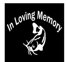 Load image into Gallery viewer, MDGCYDR Car Stickers Funny 16CmX13Cm in Loving Memory Vinyl Decal Car Sticker Catfish Fishing Car Window Decor Black/Silver
