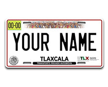 Load image into Gallery viewer, BRGiftShop Personalized Custom Name Mexico Tlaxcala 6x12 inches Vehicle Car License Plate
