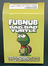 Load image into Gallery viewer, Fubnub &amp; Bad, Bad, Turtle Card Games
