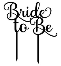 Load image into Gallery viewer, &quot;Bride To Be&quot; Wedding Cake Topper Custom Glitter Cake Topper Wedding Cake Decoration Available 6&quot;-7&quot; Inches Wide
