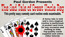 Load image into Gallery viewer, MJM The Sad Tale of Great Uncle Reg by Paul Gordon (Gimmick and Online Instructions) - Trick
