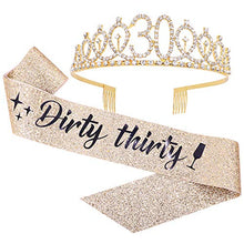 Load image into Gallery viewer, &quot;Dirty Thirty&quot; Sash &amp; Rhinestone Tiara Set - 30th Birthday Gifts Birthday Sash for Women Fun Party Favors Birthday Party Supplies (Gold Glitter with Black Lettering)
