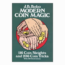 Load image into Gallery viewer, Modern Coin Magic by J.B. Bobo
