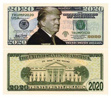 Load image into Gallery viewer, Donald Trump 2020 Re-Election Presidential Dollar Bill - Limited Edition Novelty Dollar Bill. Full Color Front &amp; Back Printing with Great Detail (Pack of 50)
