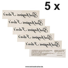 Load image into Gallery viewer, 5 x God forgives I dont - Tattoo lettering in black (5)
