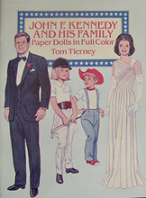 Load image into Gallery viewer, Tom Tierney John F. Kennedy and His Family Paper Dolls Book (Uncut) in Full Color w 6 Card Stock Dolls and 34 Card Stock Costumes (1990)
