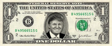 Load image into Gallery viewer, DONALD TRUMP on a Real Dollar Bill Collectible Cash Money
