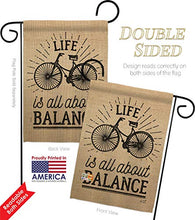 Load image into Gallery viewer, Angeleno Heritage Life is All About Balance Garden Flag Sports Cycling Ride Bicycle Bike Velo Entertainment Activity Physical House Decoration Banner Small Yard Gift Double-Sided, Made in USA
